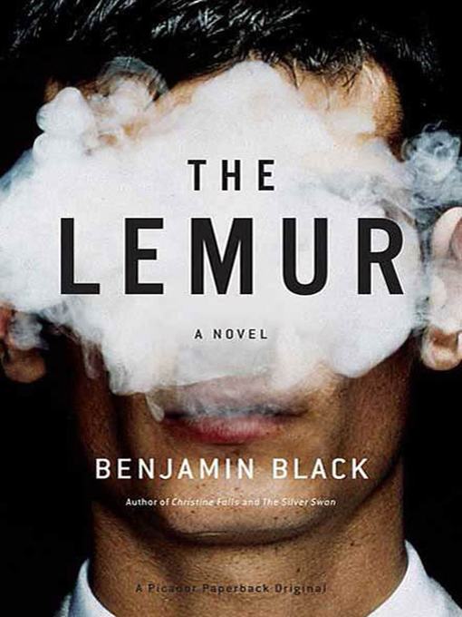 Title details for The Lemur by Benjamin Black - Wait list